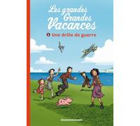 Les grandes grandes vacances, Tome 01: Une drôle de guerre