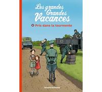 Les grandes grandes vacances, Tome 02: Pris dans la tourmente