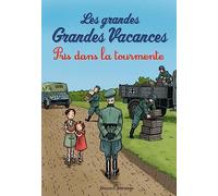 Les grandes grandes vacances, Tome 02: Pris dans la tourmente