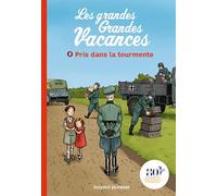 Les grandes grandes vacances, Tome 02: Pris dans la tourmente