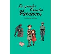 Les grandes grandes vacances, Tome 03: Des temps difficiles
