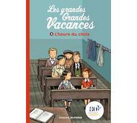 Les grandes grandes vacances, Tome 03: L'heure du choix