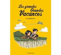 Les grandes grandes vacances, Tome 04 Gwenaëlle Boulet (Auteur), Pascale Hédelin (Auteur), Emile Bravo (Illustration)