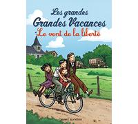 Les grandes grandes vacances, Tome 04: Le vent de la liberté
