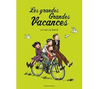 Les grandes grandes vacances, Tome 05: Un vent de liberté