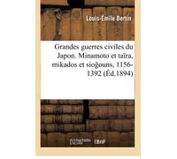 Les grandes guerres civiles du Japon – Hachette Livre