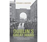 Les grandes guerres de Dublin