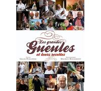 Les grandes gueules: et leurs recettes