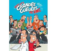 Les Grandes Gueules - tome 1 - Vive les Grandes Gueules de RMC
