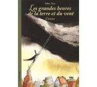 Les Grandes Heures De La Terre Et Du Vent