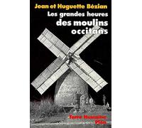 Les Grandes Heures des moulins occitans