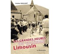 Les grandes heures du cyclisme limousin