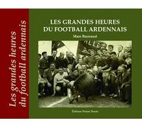 Les grandes heures du football ardennais
