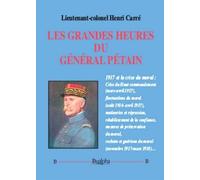 Les Grandes Heures Du Général Pétain
