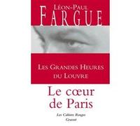 Les grandes heures du Louvre Léon-Paul Fargue (Auteur)
