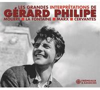 Les grandes interprétations de gérard philipe (moliere • la fontaine • marx • cervantes) - Gérard Philipe - Frémeaux & Associés - Texte lu (CD) - Textes lus CD