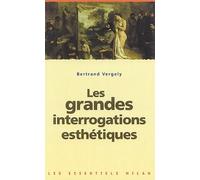 Les grandes interrogations esthétiques
