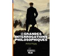 LES GRANDES INTERROGATIONS PHILOSOPHIQUES