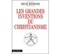 Les grandes inventions du christianisme