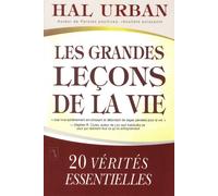 Les grandes lecons de la vie 20 vérités essentielles - Hal Urban - Tresor Cache - broché - Livre