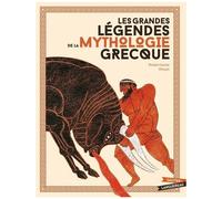 Les Grandes Légendes De La Mythologie Grecque