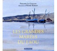 Les grandes marées du Faou - Philippe Le Guillou - Dialogues Eds - broché - Roman
