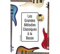 Les grandes mélodies classiques à la basse (1 Livre + 1 CD)