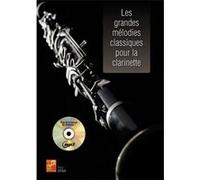 Les grandes mélodies classiques - Clarinette - 1 Livre + 1 CD G