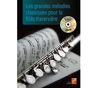 Les grandes mélodies classiques pour la flûte traversière (1 Livre + 1 CD)