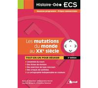 Les grandes mutation du monde au XXème siècle: avec cartes en couleurs, nouveau programme prépas commerciales