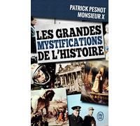 Les grandes mystifications de l'histoire