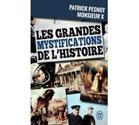 Les grandes mystifications de l'histoire - Patrick Pesnot - J'ai Lu - Poche - Etude