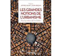Les grandes notions de l'urbanisme: Pour les métiers de l'immobilier