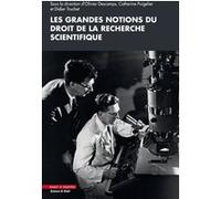 Les grandes notions du droit de la recherche scientifique Olivier Descamps (Auteur), Catherine Puigelier (Auteur), Didier Truchet (Auteur)