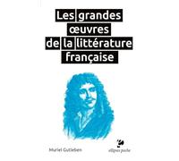 Les Grandes Oeuvres De La Littérature Française