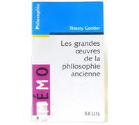 Les Grandes Oeuvres de la philosophie ancienne