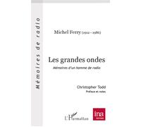 Les grandes ondes Michel Ferry (Auteur)