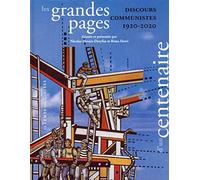 Les grandes pages d'un centenaire: Discours communistes, 1920-2020