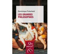 Les Grandes Philosophies - Dominique Folscheid - Que Sais-Je - Poche - Essai