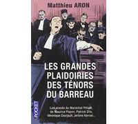 Les Grandes Plaidoiries DES Tenors Du Barreau (French Edition) by Aron, Matthieu (2013) Paperback