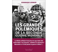 Les Grandes Polémiques De La Seconde Guerre Mondiale