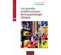 Les grandes problématiques de la psychologie clinique