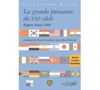 Les grandes puissances du XXIe siècle Histoire, économie, géopolitique. Rapport Anteios 2008 - Pascal Gauchon - Puf - broché - Etude
