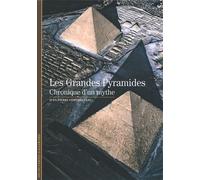 Les Grandes Pyramides Chronique d'un mythe - Jean-Pierre Corteggiani - Gallimard - Poche - Beau livre