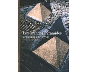Les Grandes Pyramides Chronique d'un mythe - Jean-Pierre Corteggiani - Gallimard - Poche - Beau livre