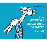 Les Grandes Questions De Petit Lapin