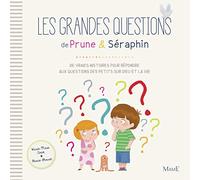 Karine-Marie Amiot – Les grandes questions de Prune et Séraphin – De vraies histoires – Relié