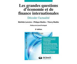 Les grandes questions d'économie et de finance internationales: Décoder l'actualité