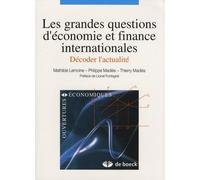 LES GRANDES QUESTIONS D'ECONOMIE ET FINANCE INTERNATIONALES: DECODER L'ACTUALITE