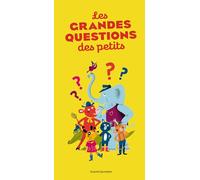 Les Grandes Questions Des Petits